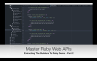Extracting the Builders To Ruby Gems - Part 2 (09:37) cover